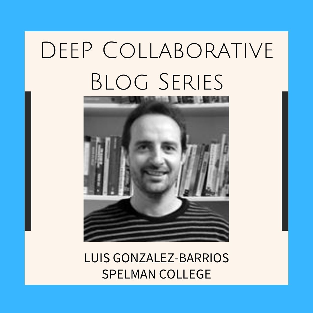 DeeP Collaborative Blog Series Introductory Slide for Luis Gonzalez-Barrios.