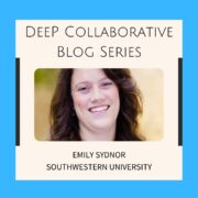DeeP Collaborative Blog Series Introductory Slide for Emily Snydor.