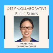 DeeP Collaborative Blog Series Introductory Slide for Rachel Pang.
