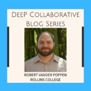 DeeP Collaborative Blog Series Introductory Slide for Robert Vander Poppen.