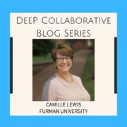 DeeP Collaborative Blog Series Introductory Slide for Camille Lewis.
