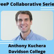 DeeP Collaborative Series Introductory Image for Anthony Kuchera.
